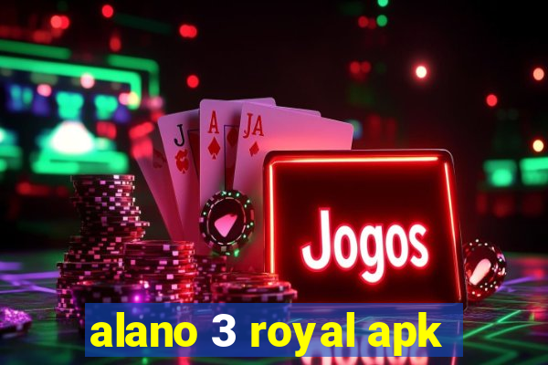 alano 3 royal apk